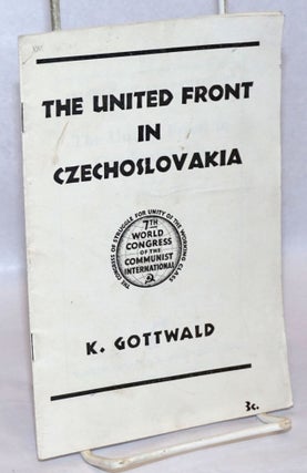 Cat.No: 173435 The United Front in Czechoslovakia. K. Gottwald, Klement