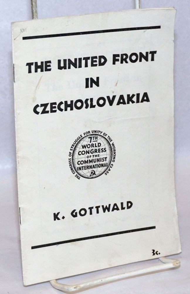 Cat.No: 173435 The United Front in Czechoslovakia. K. Gottwald, Klement.