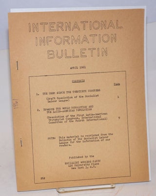 Cat.No: 173484 International information bulletin. (April, 1961). Socialist Workers Party