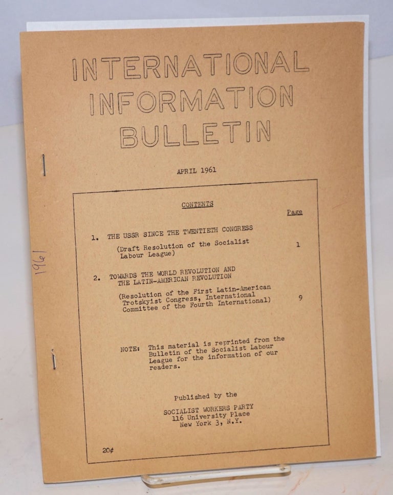 Cat.No: 173484 International information bulletin. (April, 1961). Socialist Workers Party.