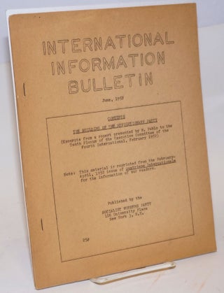 Cat.No: 173581 International information bulletin. (June 1952). Socialist Workers Party