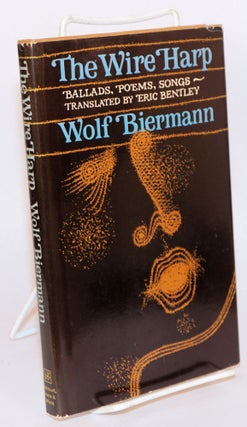 Cat.No: 173605 The Wire Harp: Ballads, Poems, Songs. Wolf Biermann, Tr. Eric Bentley