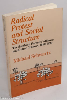 Cat.No: 17381 Radical protest and social structure; the Southern Farmers' Alliance and...