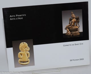 Cornette de Saint Cyr, maison de ventes arts primitifs, arts d'Asie [6 unduplicated catalogues]