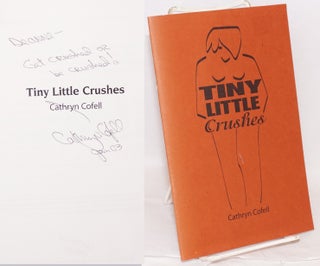 Cat.No: 173837 Tiny Little Crushes. Cathryn Cofell