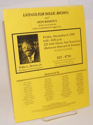 Cat.No: 173900 Latinos for Willie Brown and Don Ramon's invite you to join the Latino...