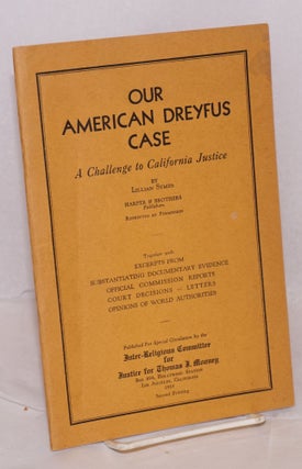 Cat.No: 173985 Our American Dreyfus case: a challenge to California justice [reprinted...
