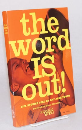 Cat.No: 174228 The word is out! Life stories told by Bay Area youth