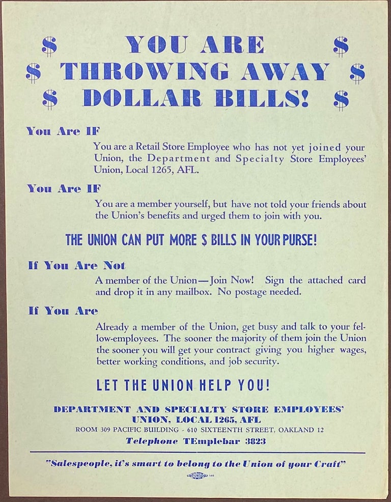 Cat.No: 174252 You Are Throwing Away Dollar Bills! [handbill]. Department, Specialty Store Employees' Union Local 1265.