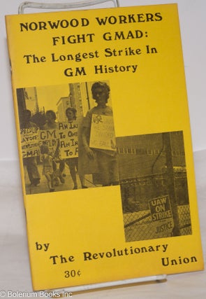 Cat.No: 174307 Norwood workers fight GMAD: the longest strike in GM history....