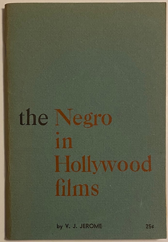 Cat.No: 174370 The Negro in Hollywood films. Victor Jeremy Jerome.