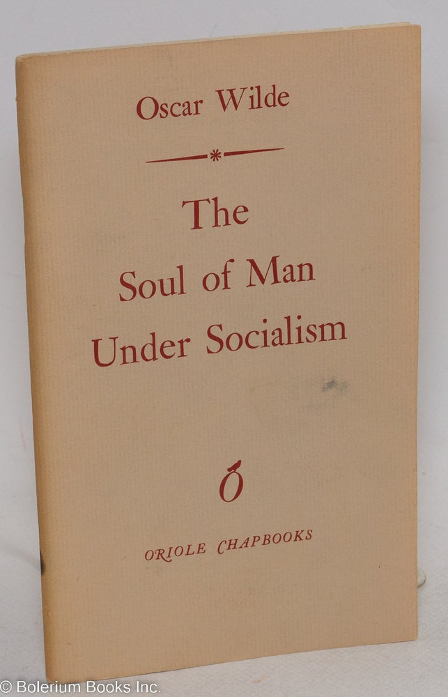 Cat.No: 174555 The soul of man under socialism. Oscar Wilde.