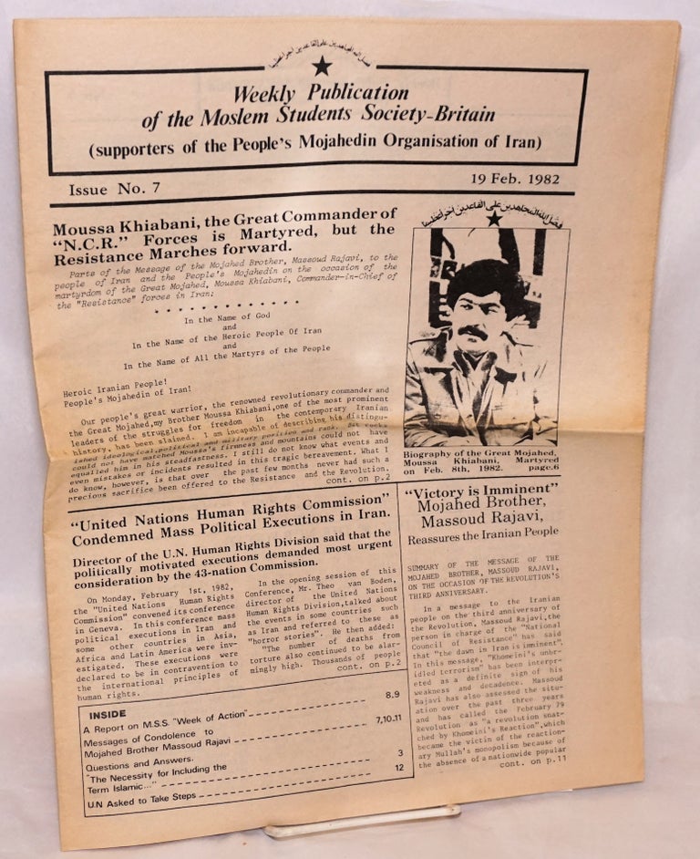 Cat.No: 174640 Weekly publication of the Moslem Students Society - Britain (supporters of the People's Mojahedin Organization of Iran.) No. 7 (19 Feb. 1982). People's Mojahedin Organization of Iran, PMOI.