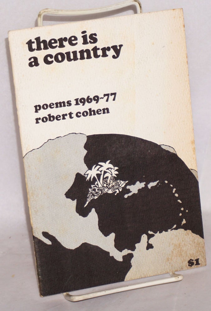 Cat.No: 174682 There Is a Country: Poems 1969-77. Robert Cohen.