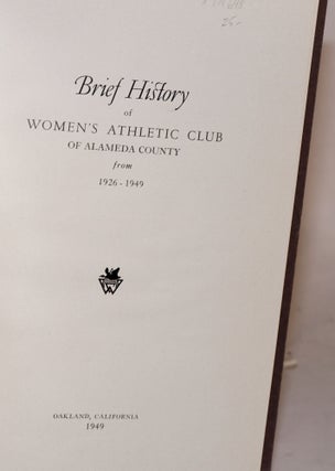 A Brief History of the Women's Athletic Club of Alameda County, 1926-1949