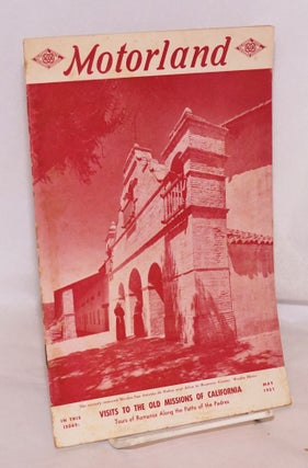 Cat.No: 174708 Motorland vol., 68. # 5, May 1951; visits to the old missions of...