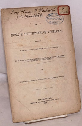 Cat.No: 174793 Speeches of hon. J. R. Underwood, of Kentucky, delivered in the Senate of...