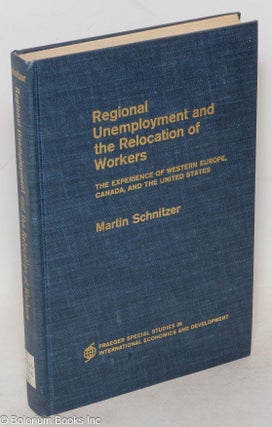 Cat.No: 1748 Regional unemployment and the relocation of workers; the experience of...