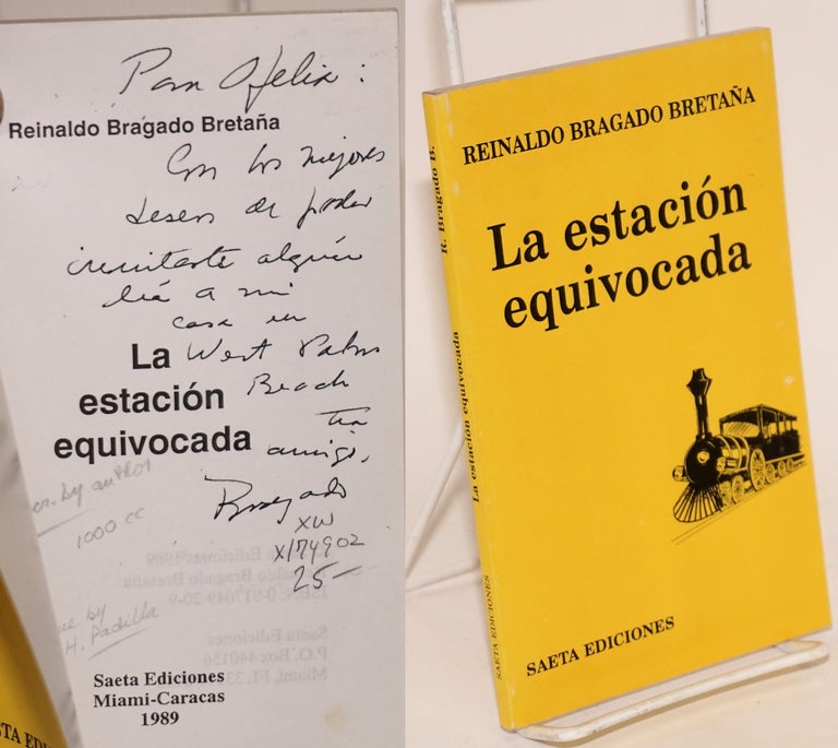 Cat.No: 174902 La estación equivocada [signed]. Reinaldo Bragado Bretaña.