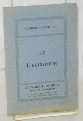 Cat.No: 174913 Stainer's Oratorio The Crucifixion. St. Mark's Church