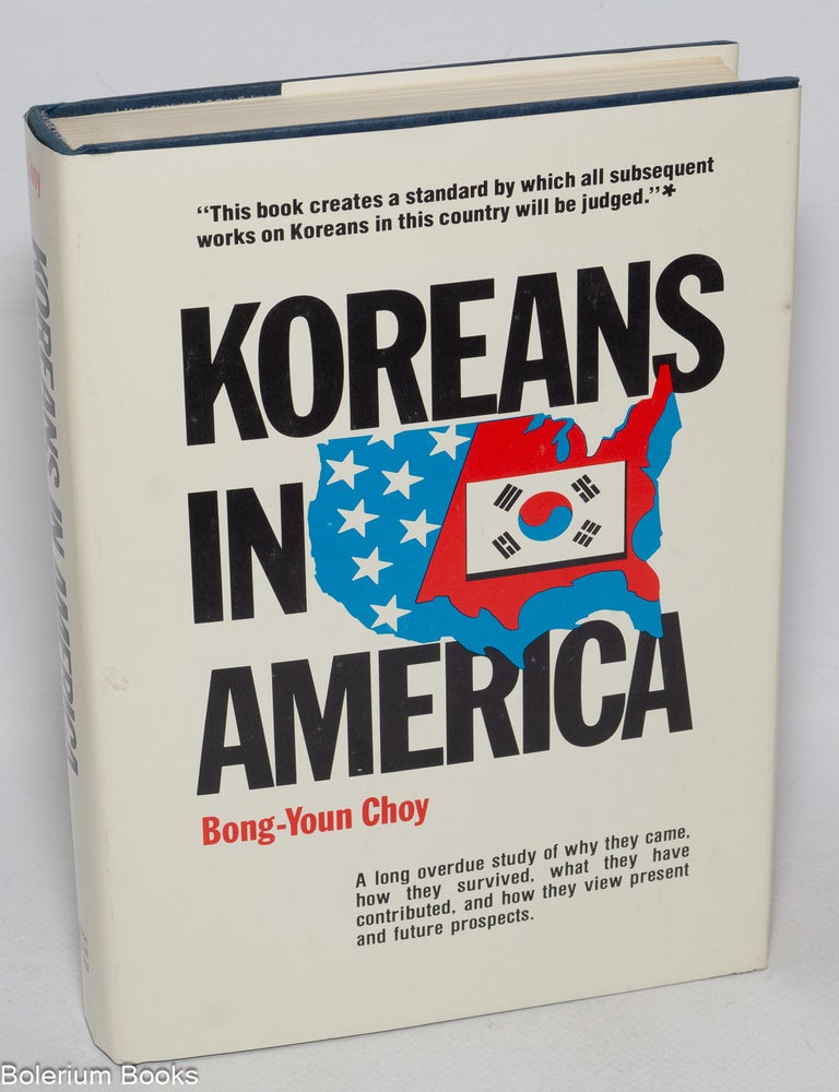 Cat.No: 175004 Koreans in America. Bong-youn Choy.