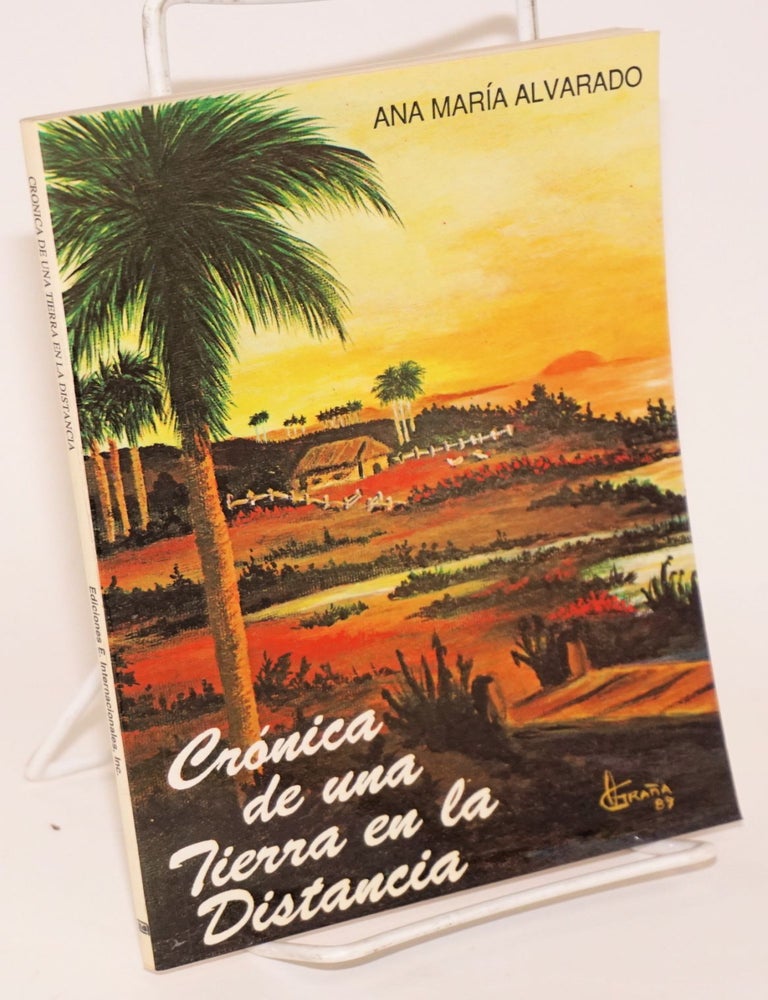Cat.No: 175095 Cr&oacute;nica de una tierra en la distancia. Ana Mar&iacute;a Alvarado.