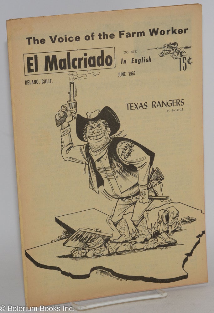 Cat.No: 175128 El Malcriado: "The voice of the farmworker" in English. No. 63E June 1967 (Number on title page: 68). Texas Rangers
