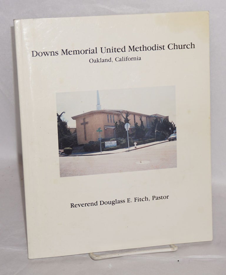 Cat.No: 175163 The Downs Memorial Family Album 1993 (cover title: Downs Memorial United Methodist Church, Oakland, California, Reverend Douglass E. Fitch, Pastor. Downs Memorial United Methodist Church.