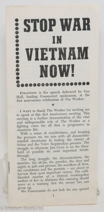 Cat.No: 175225 Stop war in Vietnam now! Address by Gus Hall, leading Communist spokesman,...