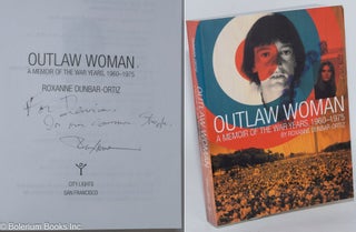 Cat.No: 175339 Outlaw Woman A memoir of the war years, 1960-1975. Roxanne Dunbar-Ortiz
