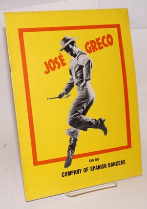 Cat.No: 175395 Chas E. Green presents José Greco and his company of Spanish dancers with...