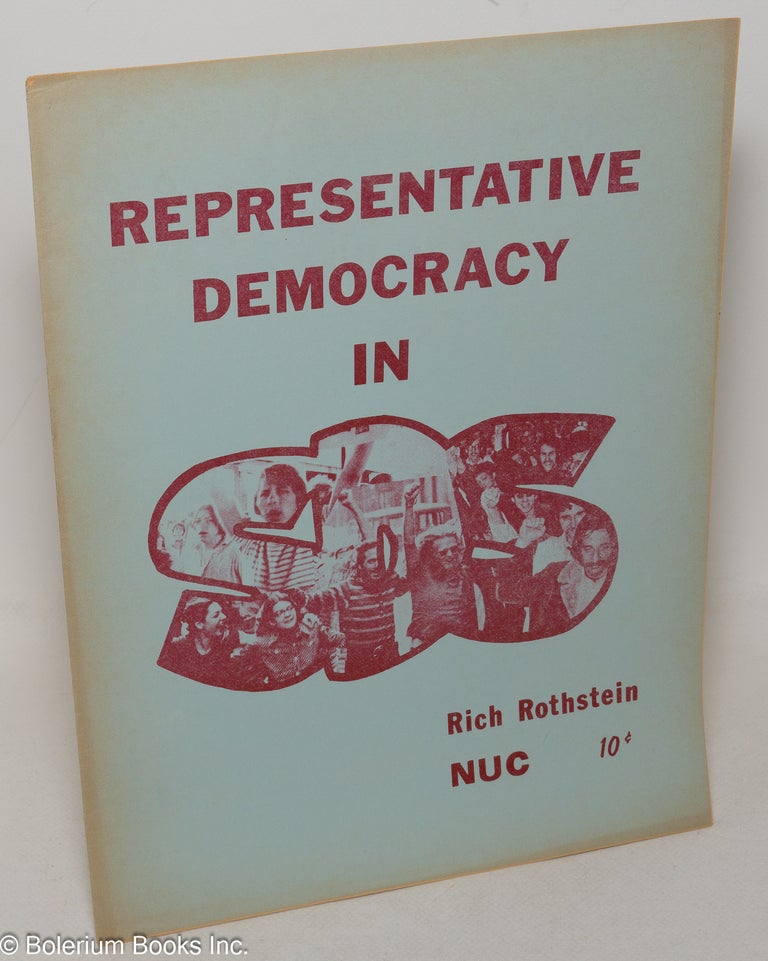 Cat.No: 175446 Representative democracy in SDS. Rich Rothstein.