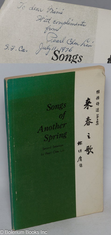 Cat.No: 175730 Songs of another spring: second selection. Pearl Chen Lin.