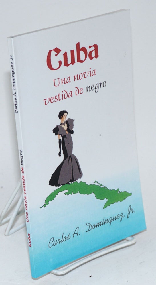 Cat.No: 175848 Cuba: una novia vestida de negro. Carlos A. Dominguez, Jr.