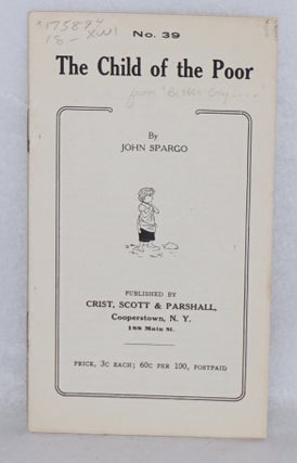 Cat.No: 175894 The child of the poor. John Spargo