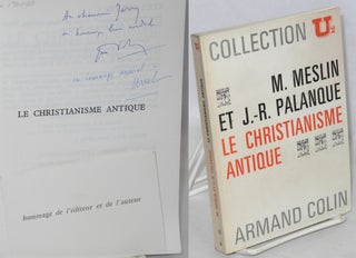 Cat.No: 176080 Le Christianisme Antique. Michel et Jean-Remy Palanque Meslin, textes...
