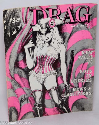 Cat.No: 176230 Drag: a magazine about the transvestite; vol. 6, #22: New Faces '76, Boys...