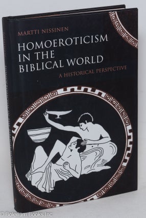 Cat.No: 176239 Homoeroticism in the Biblical World: a historical perspective. Martti...