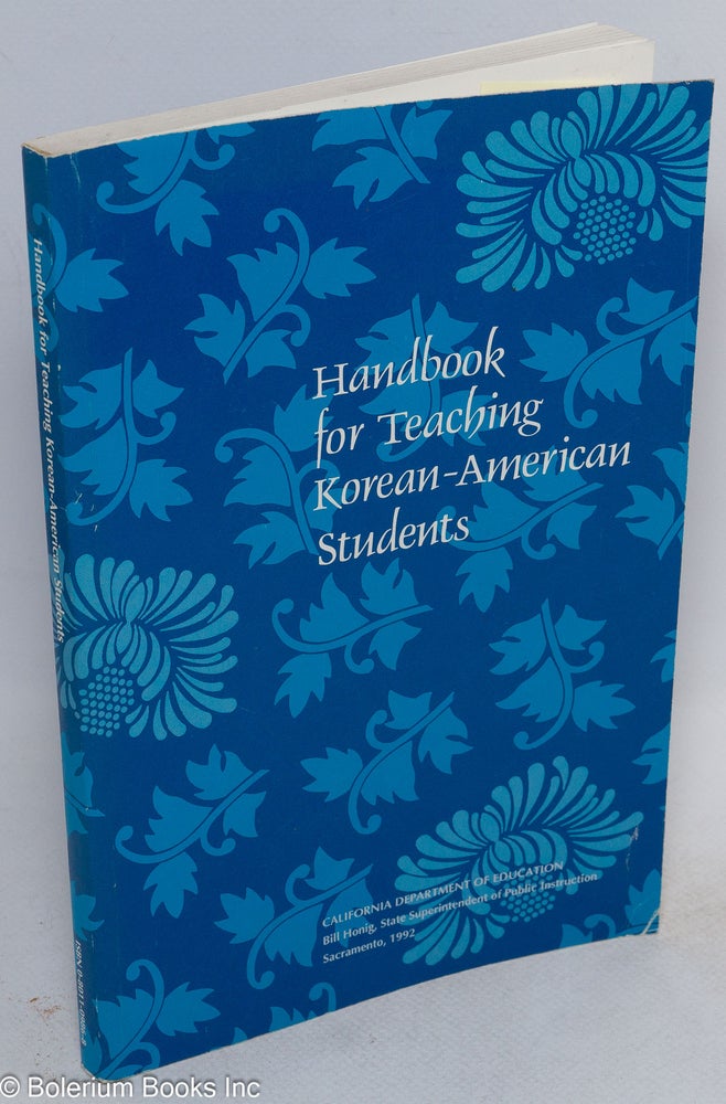 Cat.No: 176446 Handbook for Teaching Korean-American Students developed by the Bilingual Education Office