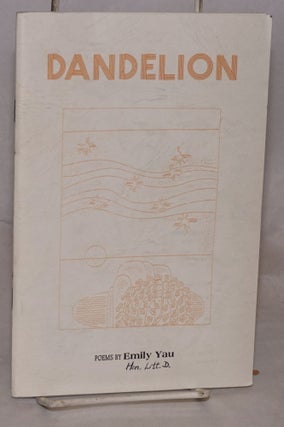Cat.No: 176644 Dandelion: poems. Emily Yau