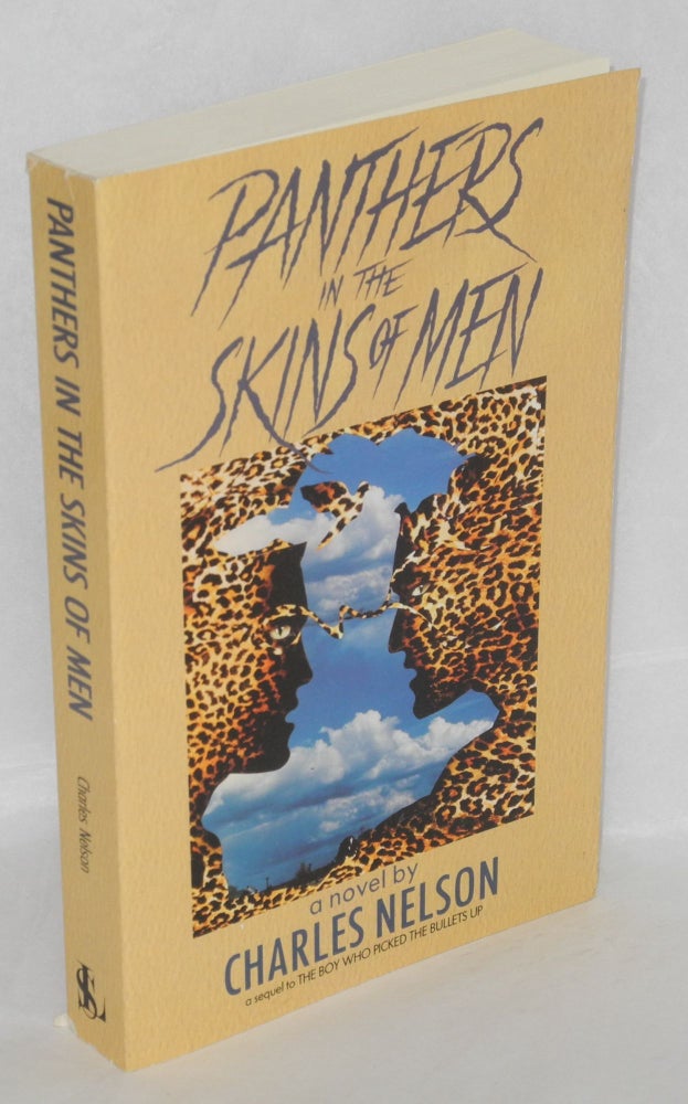 Cat.No: 17668 Panthers in the Skins of Men: a novel. Charles Nelson.