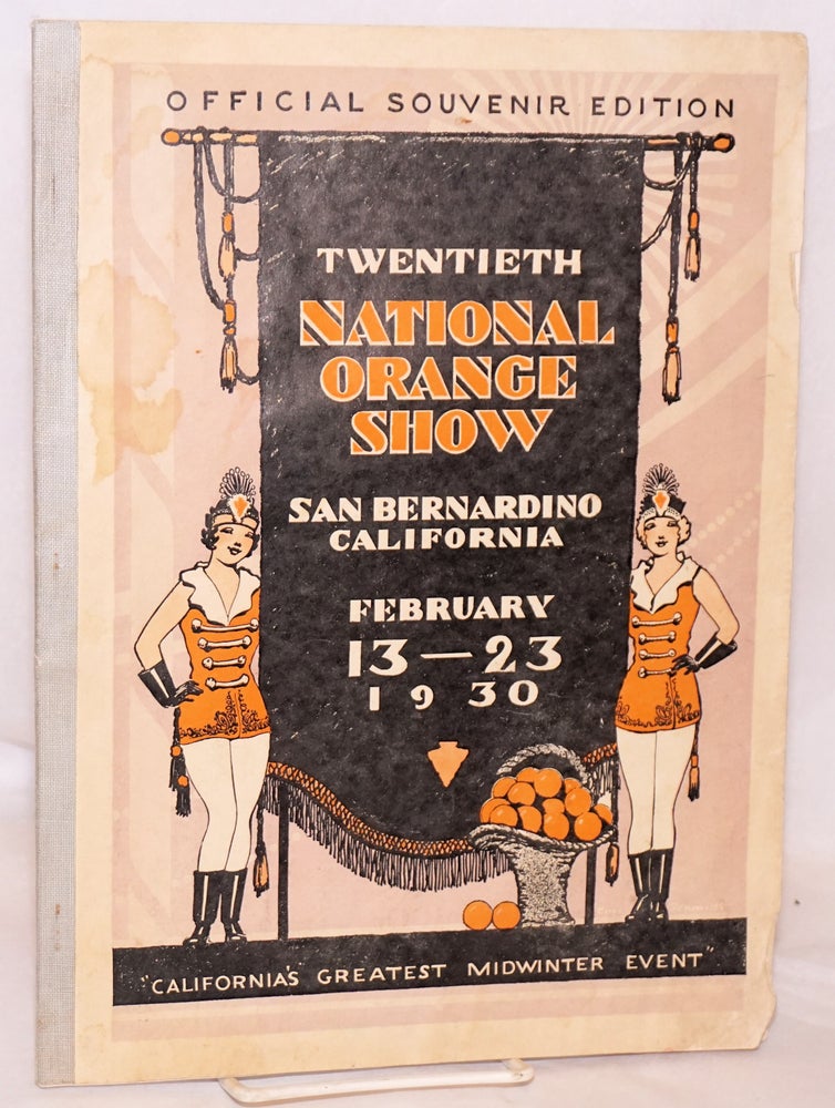 Cat.No: 176697 Twentieth National Orange Show "California's Greatest Mid-Winter Event" official souvenir edition February 13 to 23, 1930