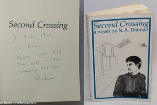 Cat.No: 17685 Second Crossing: a novel [signed]. N. A. Diaman, Nikos A