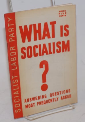 Cat.No: 176861 What is socialism? Answering Questions Most Frequently Asked. Socialist...
