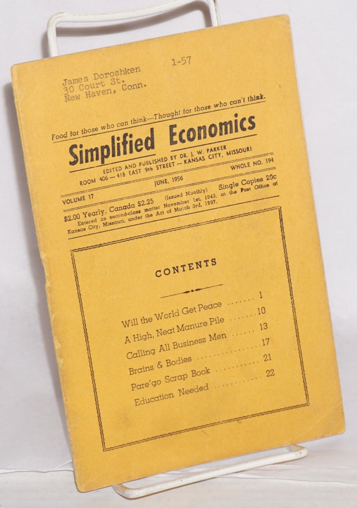 Cat.No: 176900 Simplified economics: vol. 17, June, 1956 Whole no. 194. Dr. J. W. Parker.