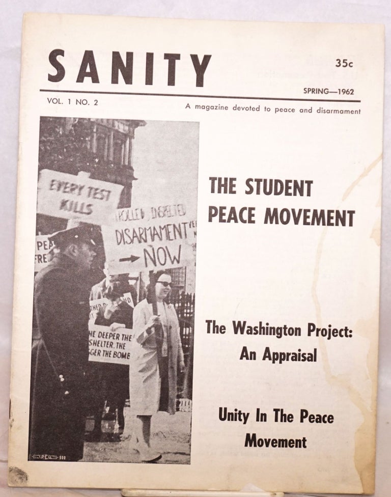 Cat.No: 176947 Sanity, a magazine devoted to peace and disarmament: Vol. 1, no. 2, Spring - 1962. Donald M. Bluestone.