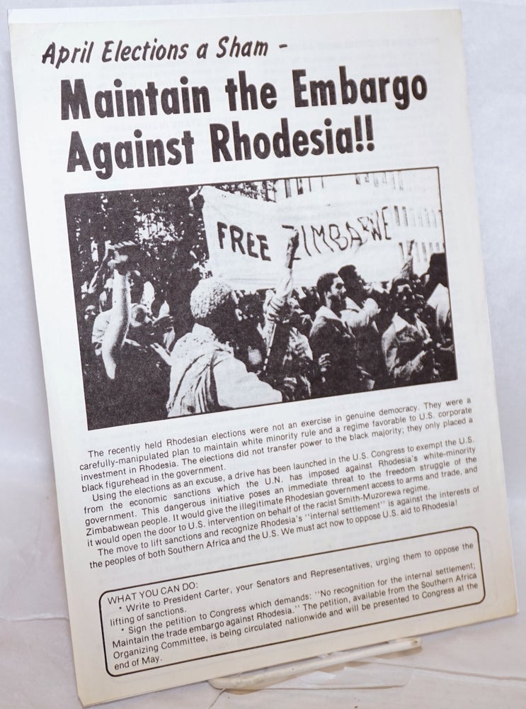 Cat.No: 176990 April elections a sham - Maintain the embargo against Rhodesia