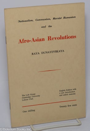 Cat.No: 177015 Nationalism, communism, Marxist humanism and the Afro-Asian revolutions....