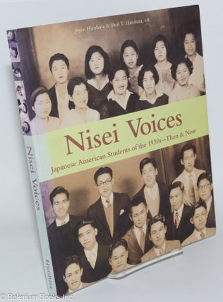Cat.No: 177028 Nisei Voices: Japanese American students of the 1930s--then & now. Third...