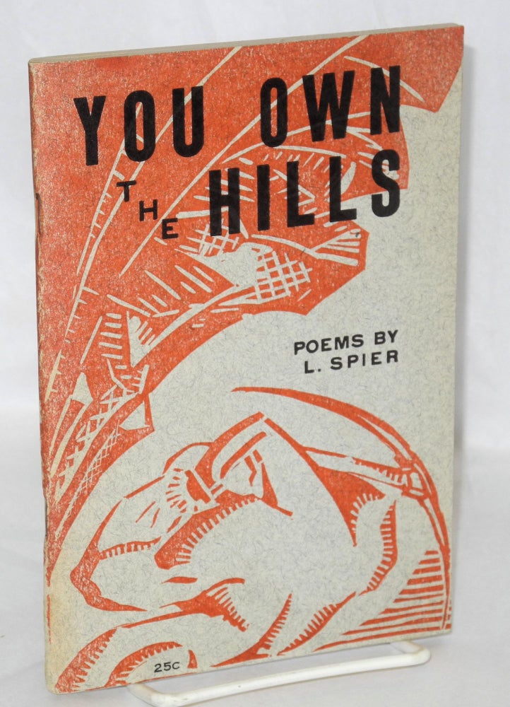 Cat.No: 17705 You own the hills, and other poems. Leonard Spier.